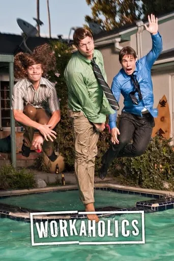 Workaholics TV series poster - Rated 7.464/10
