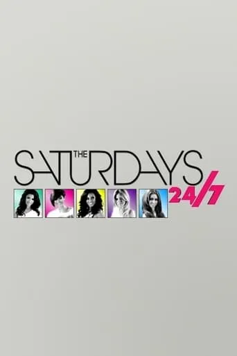 The Saturdays: 24/7 TV series poster - Rated 7.5/10