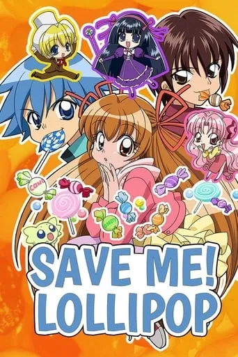 Save Me! Lollipop TV series poster - Rated 4.5/10