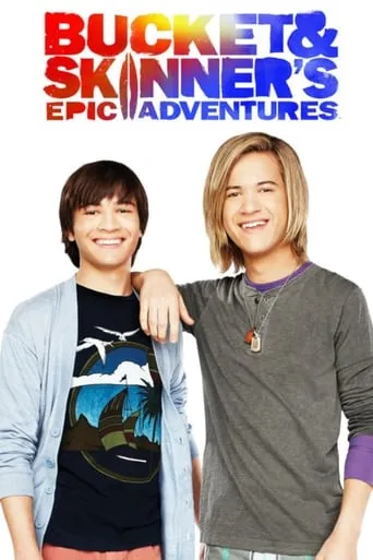 Bucket & Skinner's Epic Adventures TV series poster - Rated 6.4/10