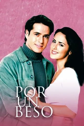Por un beso TV series poster - Rated 4/10