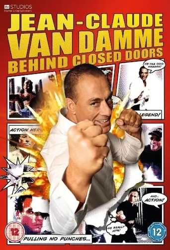Jean-Claude Van Damme: Behind Closed Doors TV series poster - Rated 6.4/10