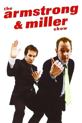 The Armstrong and Miller Show TV series poster - Rated 6.571/10