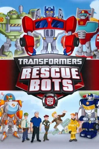 Transformers: Rescue Bots TV series poster - Rated 7.4/10
