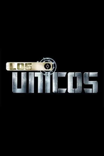 Los Únicos TV series poster - Rated 5.8/10
