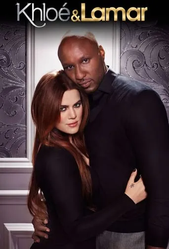 Khloé & Lamar TV series poster - Rated 6.2/10
