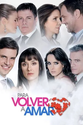 Para Volver a Amar TV series poster - Rated 7.632/10
