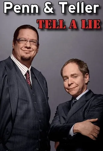 Penn & Teller Tell a Lie TV series poster - Rated 6.444/10