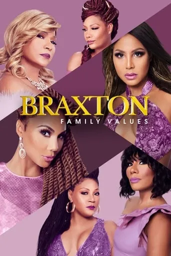 Braxton Family Values TV series poster - Rated 7.4/10