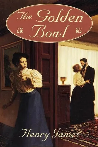 The Golden Bowl TV series poster - Rated 4.8/10