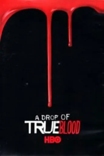 A Drop of True Blood TV series poster - Rated 7.9/10