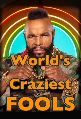 World's Craziest Fools TV series poster - Rated 9/10