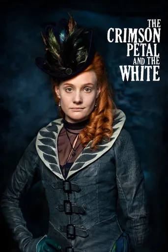 The Crimson Petal and the White TV series poster - Rated 7.2/10