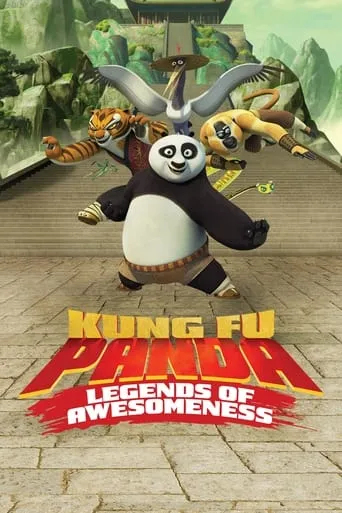 Kung Fu Panda: Legends of Awesomeness TV series poster - Rated 7.368/10