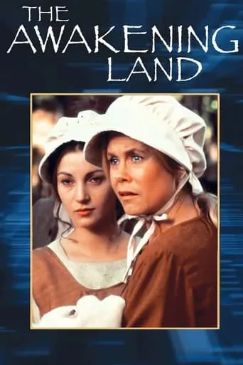 The Awakening Land TV series poster - Rated 7.2/10