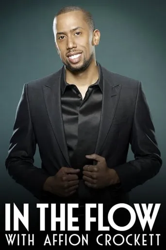 In the Flow with Affion Crockett TV series poster - Rated 1/10