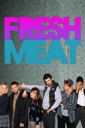 Fresh Meat TV series poster - Rated 7.157/10