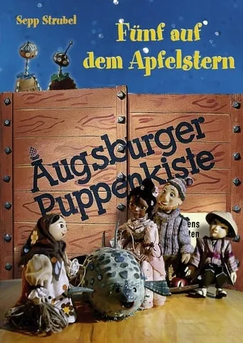 Augsburger Puppenkiste - Fünf auf dem Apfelstern TV series poster - Entertainment content