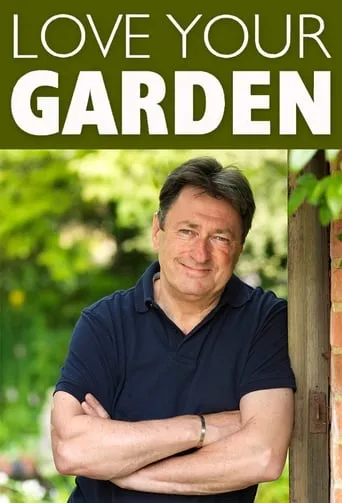 Love Your Garden TV series poster - Rated 7.8/10