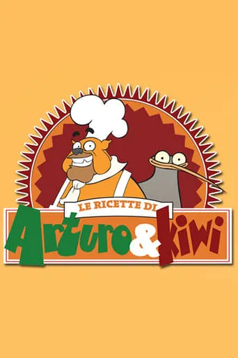 Le ricette di Arturo e Kiwi TV series poster - Rated 10/10