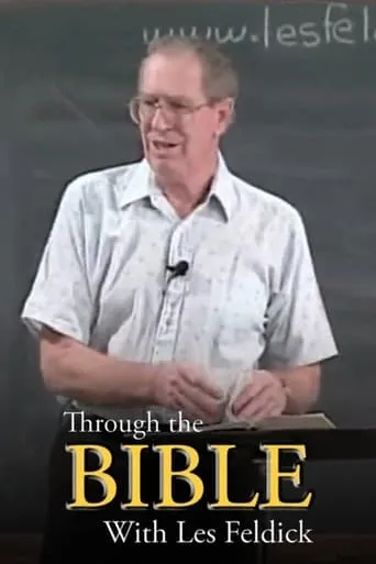 Through the Bible with Les Feldick TV series poster - Rated 10/10