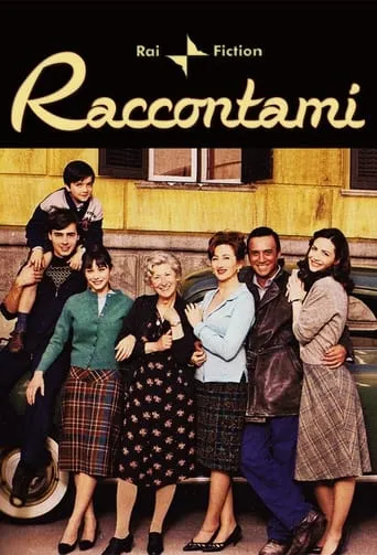 Raccontami TV series poster - Rated 8.5/10