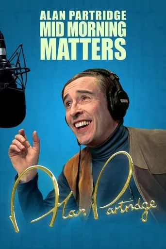 Mid Morning Matters with Alan Partridge TV series poster - Rated 6.8/10