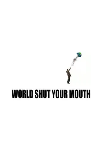 World Shut Your Mouth TV series poster - Rated 5.8/10