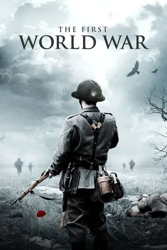 The First World War TV series poster - Rated 7.2/10