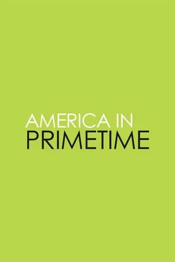 America in Primetime TV series poster - Rated 6.6/10