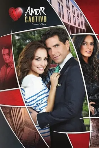 Amor Cautivo TV series poster - Rated 6.4/10