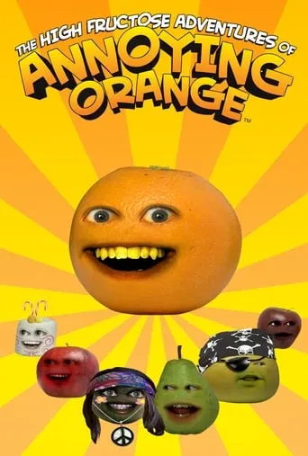 The High Fructose Adventures of Annoying Orange TV series poster - Rated 6.175/10