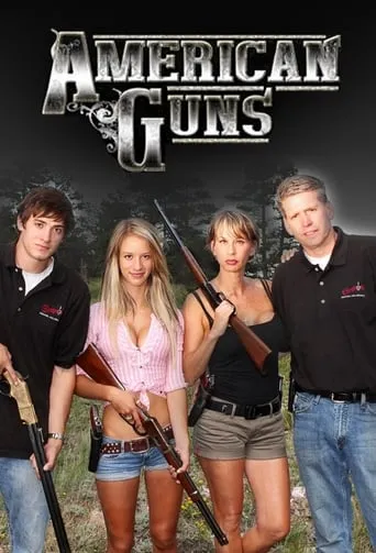 American Guns TV series poster - Rated 8/10