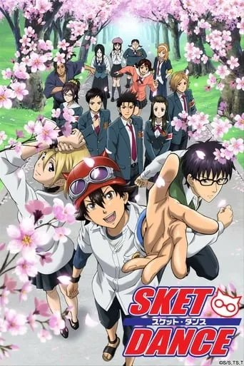 SKET DANCE TV series poster - Rated 6.2/10