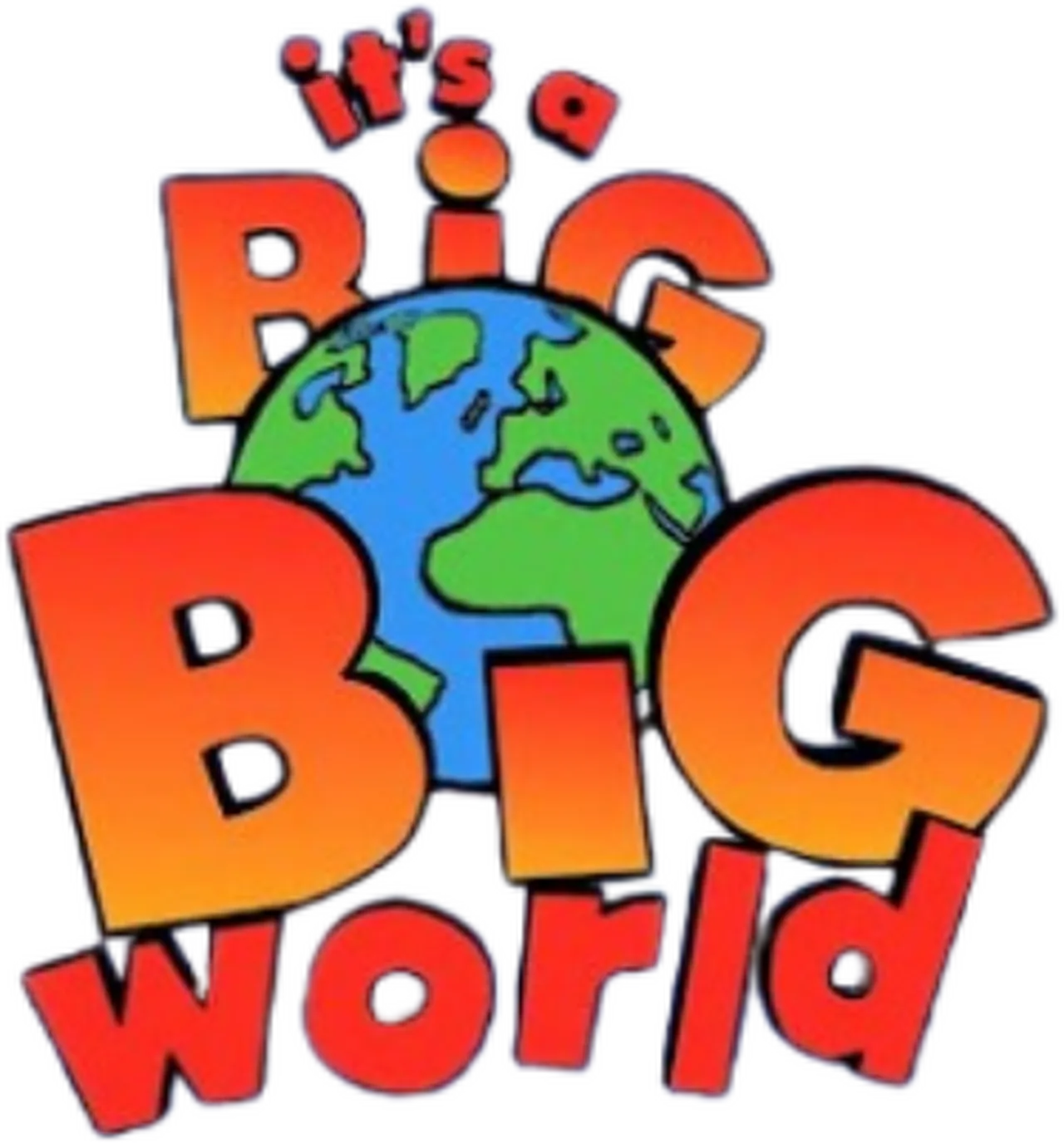 It's a Big, Big World