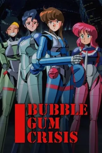 Bubblegum Crisis TV series poster - Rated 7/10