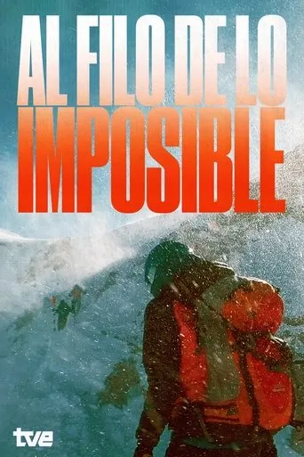 Al Filo De Lo Imposible TV series poster - Rated 9.5/10