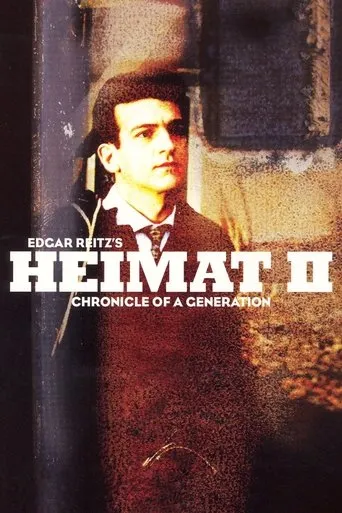 Heimat II: A Chronicle of a Generation TV series poster - Rated 8.1/10