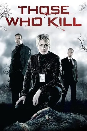 Those Who Kill TV series poster - Rated 7.037/10