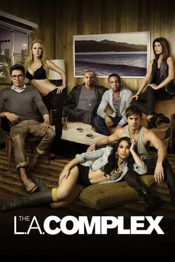 The L.A. Complex TV series poster - Rated 4.969/10