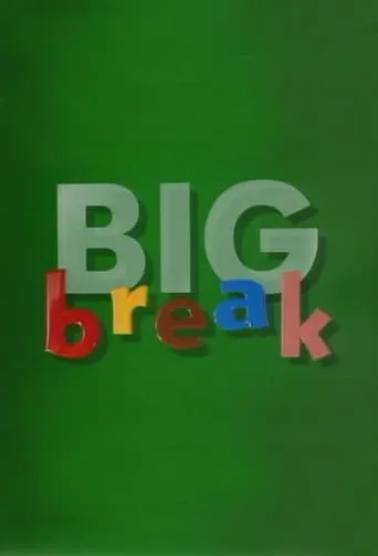 Big Break TV series poster - Rated 5.857/10