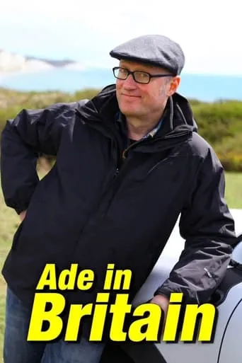Ade in Britain TV series poster - Rated 9/10
