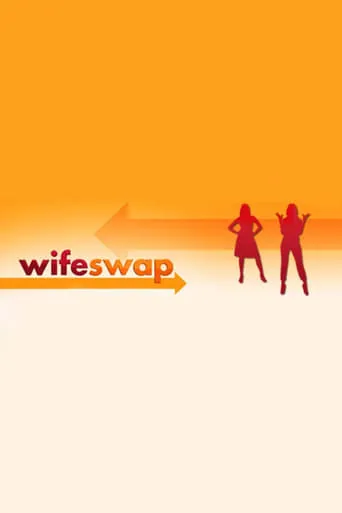 Wife Swap TV series poster - Rated 4.8/10
