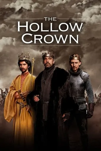The Hollow Crown TV series poster - Rated 7.3/10