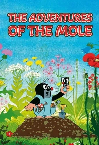 The Adventures of the Mole TV series poster - Rated 7.8/10
