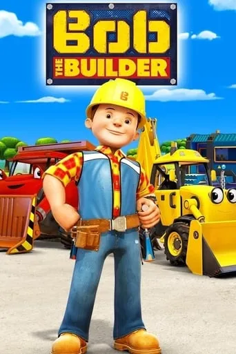 Bob the Builder: New to the Crew TV series poster - Rated 4.8/10