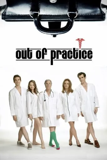 Out of Practice TV series poster - Rated 7.5/10