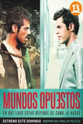 Mundos opuestos TV series poster - Rated 10/10
