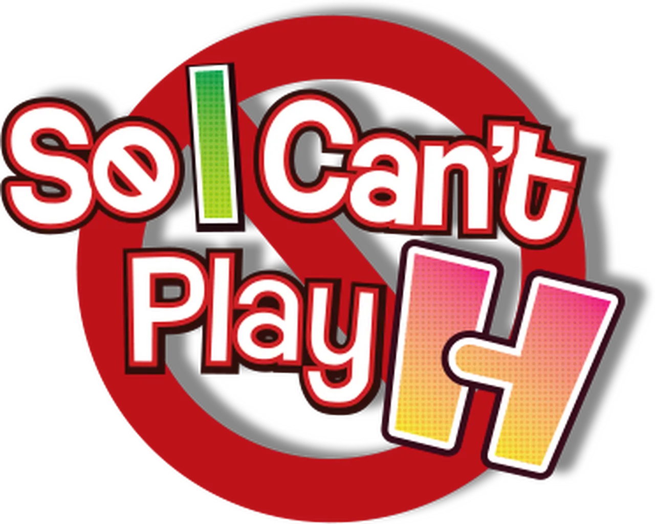 So, I Can't Play H!