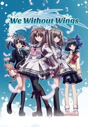 We, Without Wings - Under the innocent sky TV series poster - Rated 5.9/10